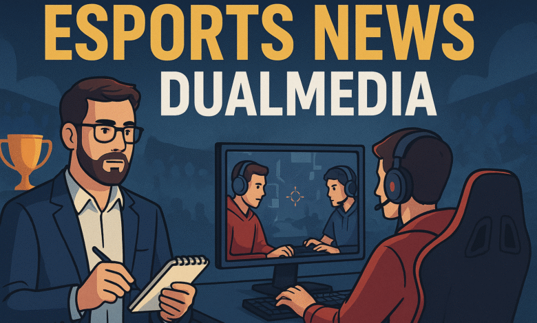 Esports News DualMedia