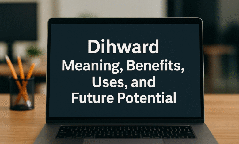 dihward