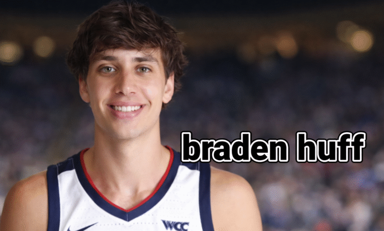 braden huff