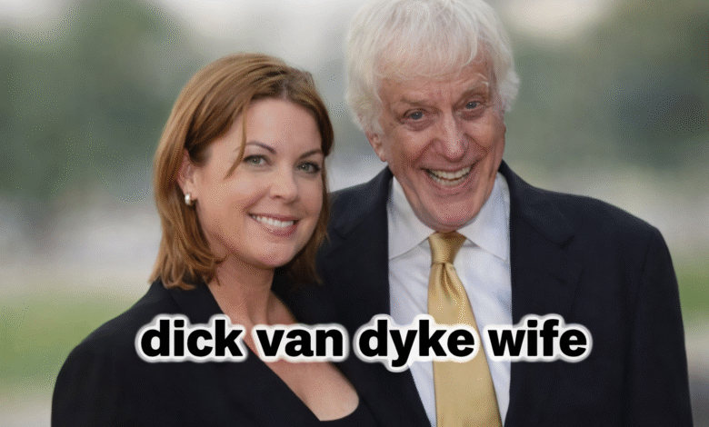Dick Van Dyke wife