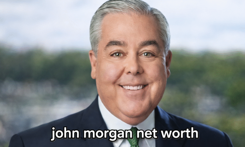 John Morgan net worth